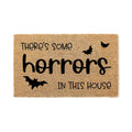 There's Some Horrors In This House Door Mat | Funny Halloween Doormat | Welcome Mat | Cheeky Halloween Decor | Home Doormat | Halloween